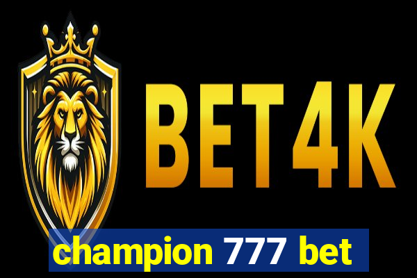 champion 777 bet